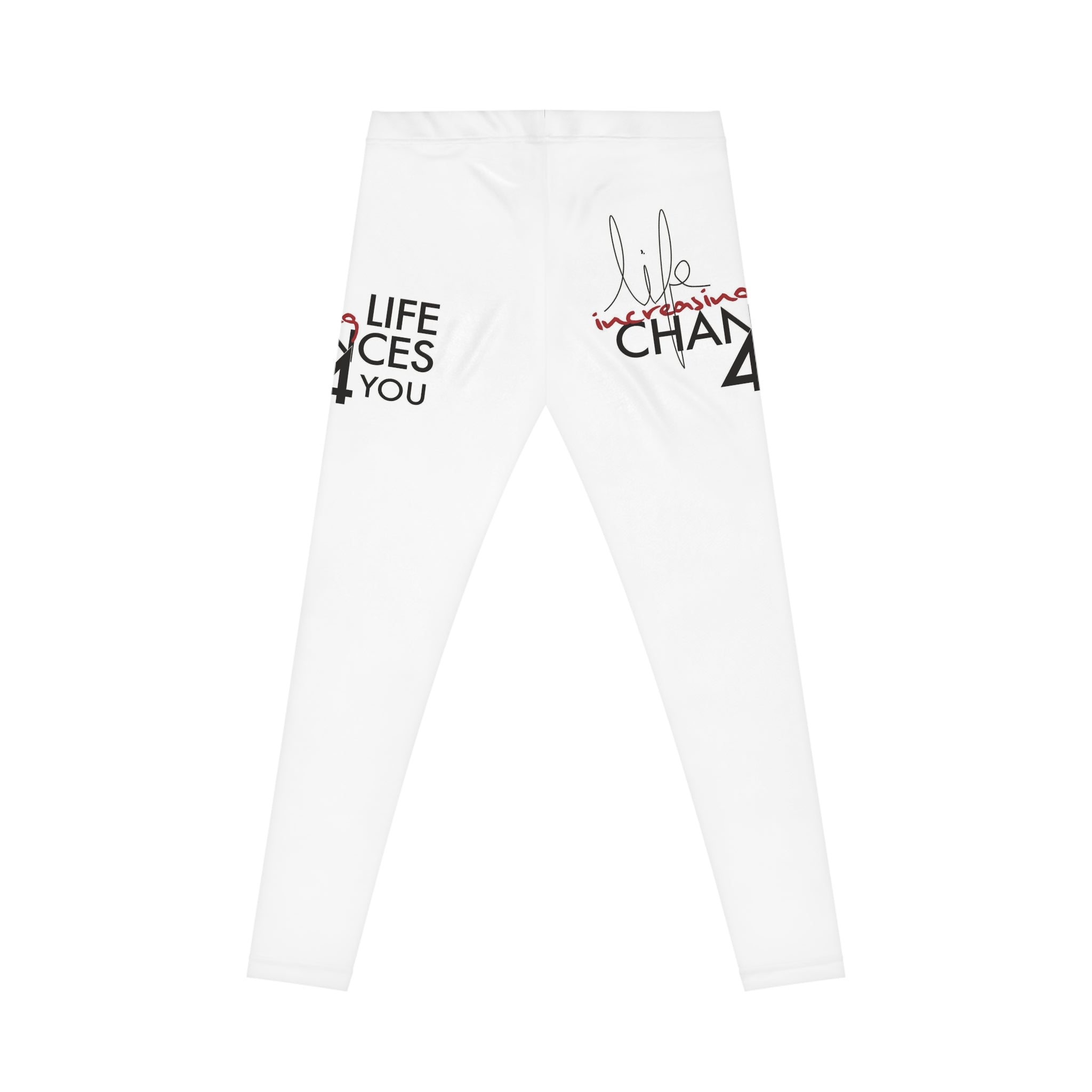 Inspirational 'Life Changes You' Women's Leggings