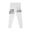 Inspirational 'Life Changes for You' Leggings