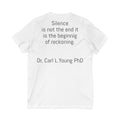 V-Neck Tee — “Silence is not the end… it is the beginning of reckoning.” Dr. Carl L. Young Quote